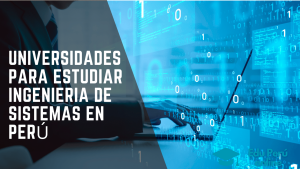 Universidades-para-estudiar-ingenieria-de-sistemas-en-Perú