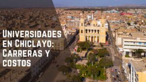 Universidades en Chiclayo